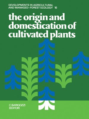 cover image of The Origin and Domestication of Cultivated Plants